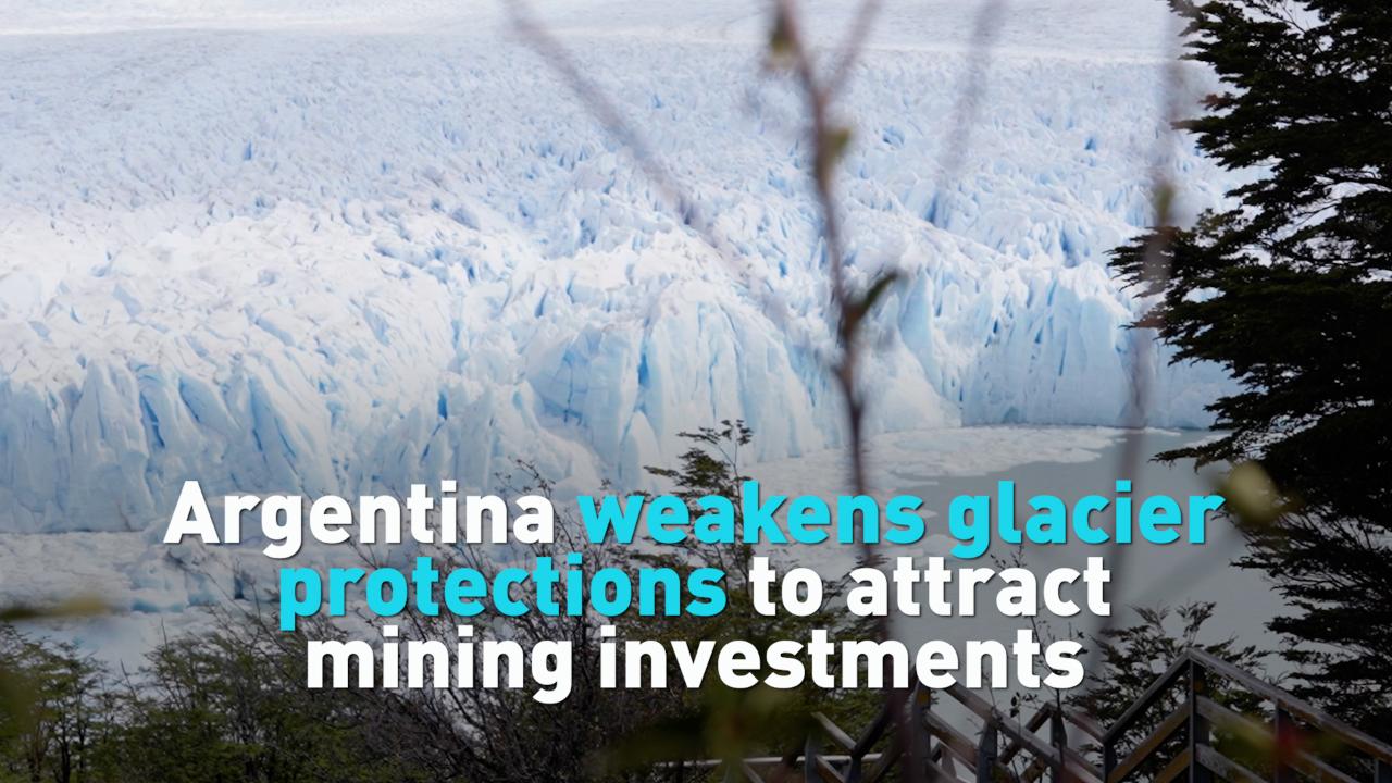 Argentina weakens glacier protections to attract mining investments