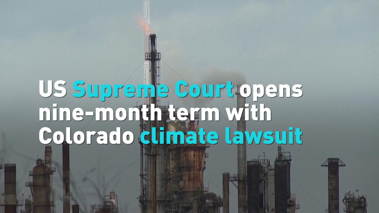 US Supreme Court opens nine-month term in October with Colorado climate lawsuit