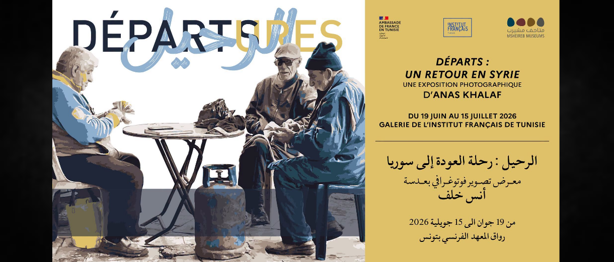 IFT | Vernissage de l’exposition « Départs : un retour en Syrie » d’Anas Khalaf
