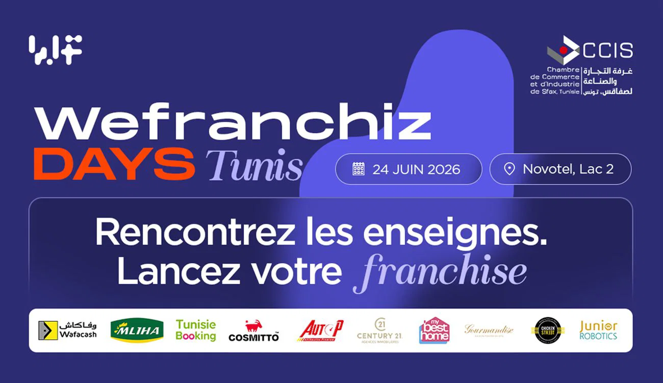 WeFranchiz Days Tunis 2026 : La franchise comme levier d’entrepreneuriat structuré et accessible