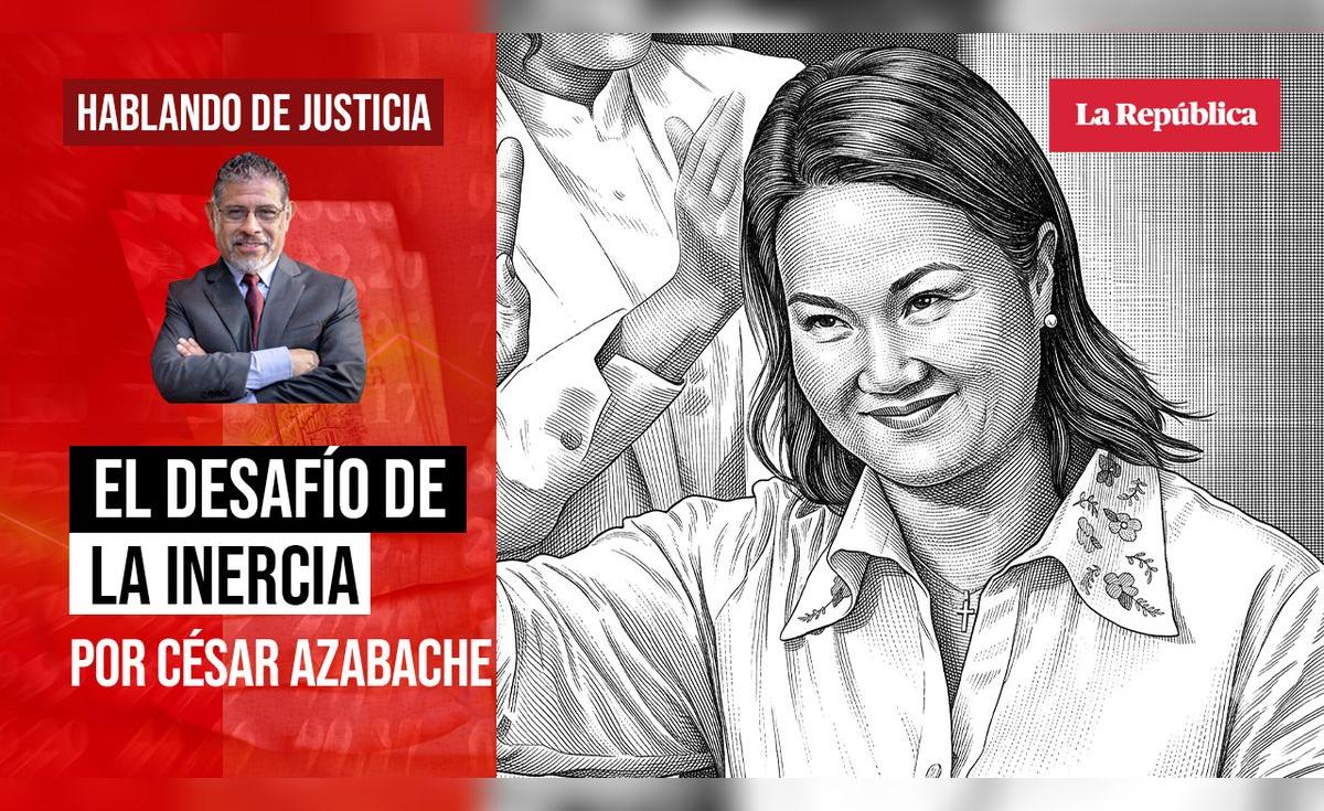 El desafío de la inercia, por César Azabache Caracciolo