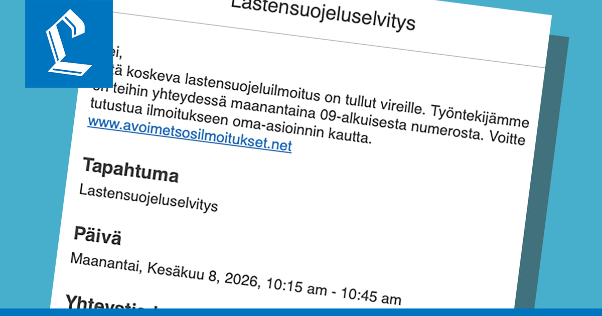 Val­heel­li­nen las­ten­suo­je­lu­il­moi­tus pe­läs­tyt­ti van­hem­man: "Mitä ih­met­tä" – Lapin hy­vin­voin­ti­alueel­la liikkuu nyt hui­jaus­vies­te­jä