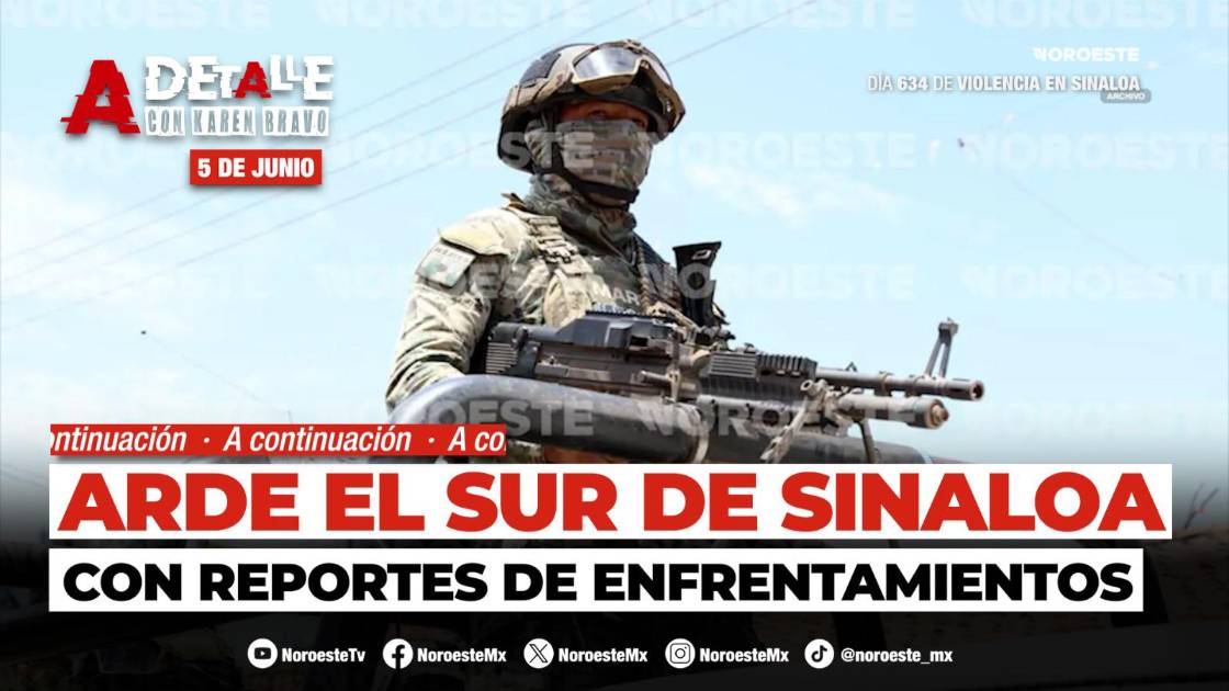 #EnVivo | Este viernes A Detalle: Reportan balaceras en Escuinapa, al sur de Sinaloa