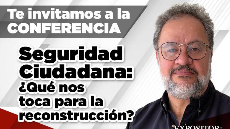Ernesto López Portillo abordará la reconstrucción social y la seguridad ciudadana en Culiacán