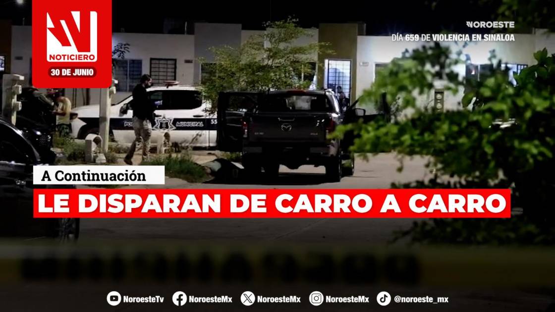 #EnVivo | Este martes, en Noticiero Noroeste: Oficial de la Fiscalía es asesinado en Mazatlán
