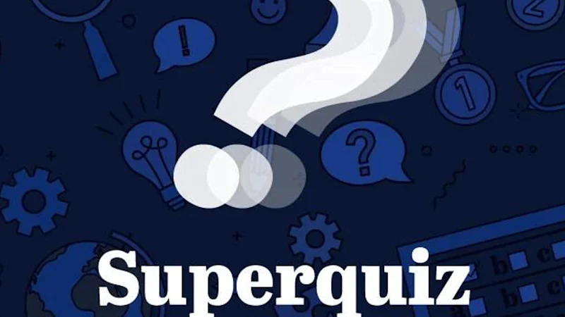 Superquiz, Wednesday, May 6