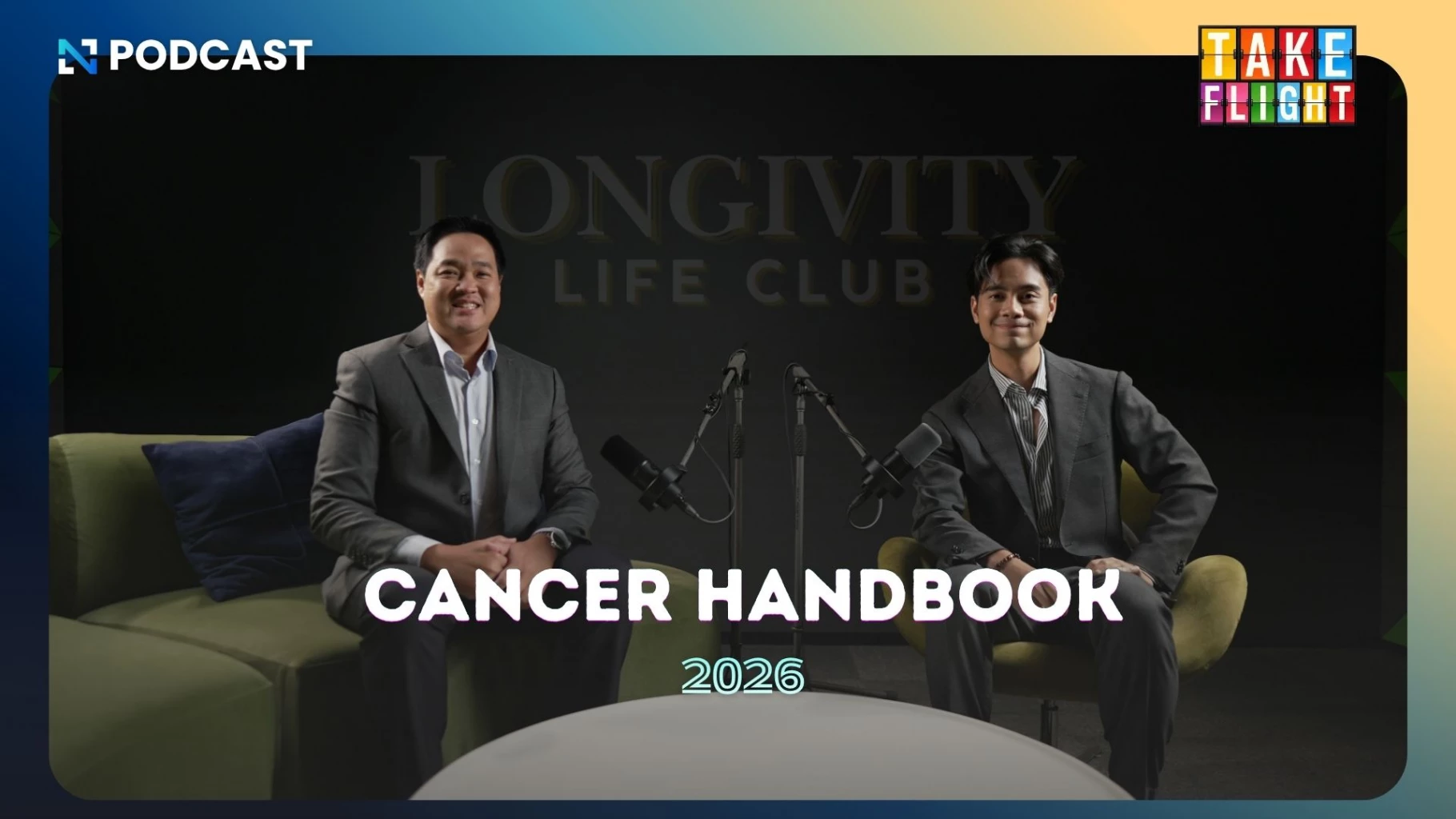 How to deal with cancer in 2026? Dr. Bhana Chandrakamol | Take Flight Ep.6