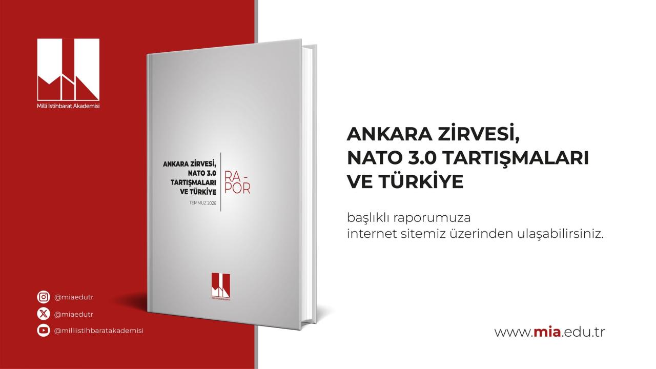 MIA Publishes Report on 'Ankara Summit, NATO 3.0 Discussions, and Turkey'