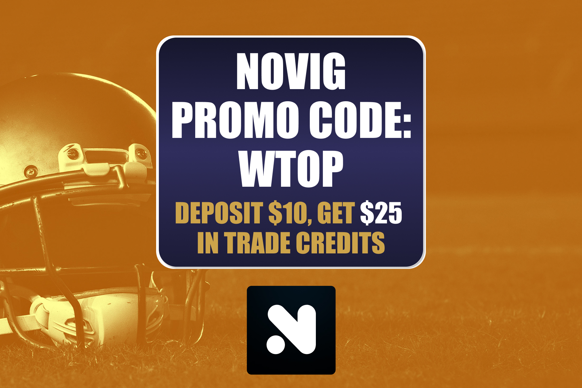 Novig Promo Code WTOP: Get $25 Bonus for MLB and Lions-Bills Trades