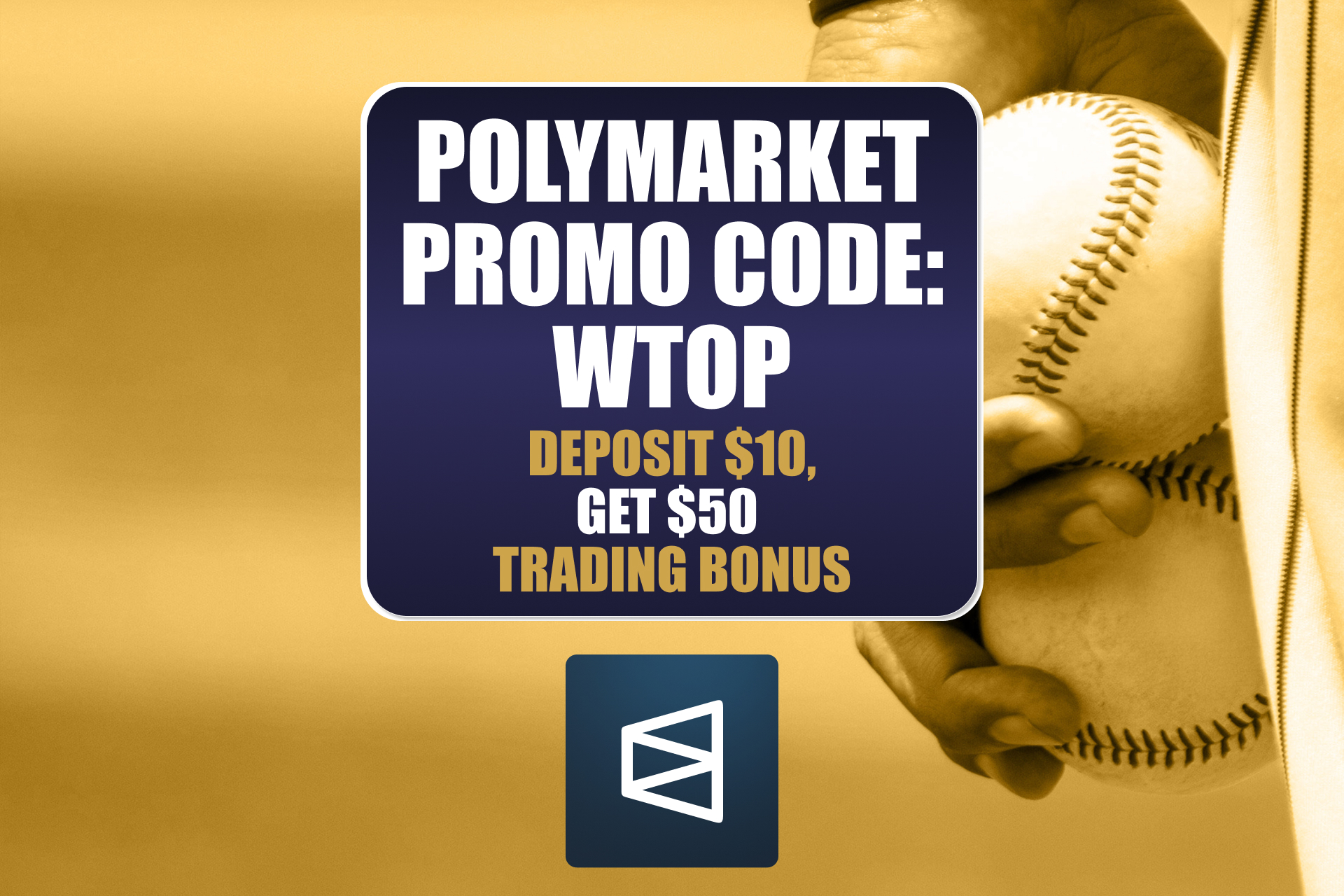 Polymarket Promo Code WTOP: Claim $50 Bonus for MLB and NFL Games
