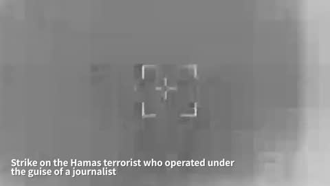 IDF eliminates Hamas terrorist posing as journalist